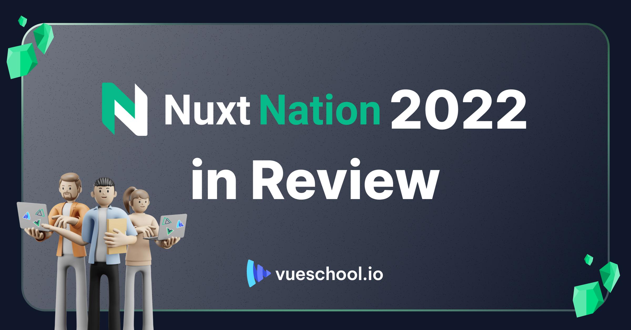 Nuxt Nation 2022 in Review