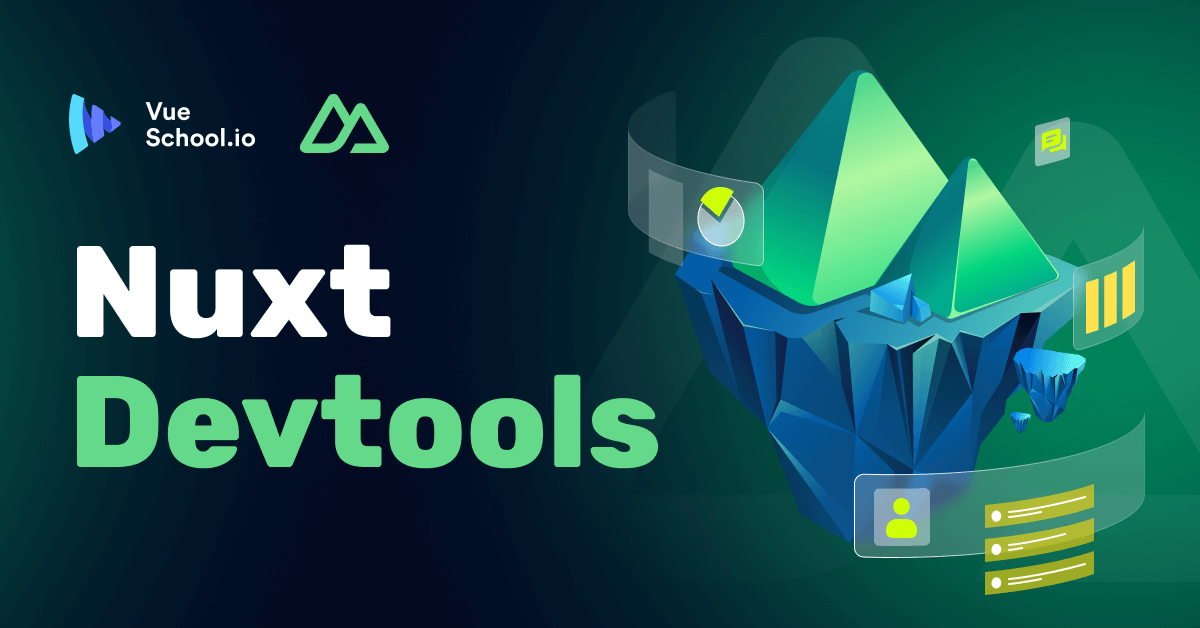 Exploring Nuxt Devtools