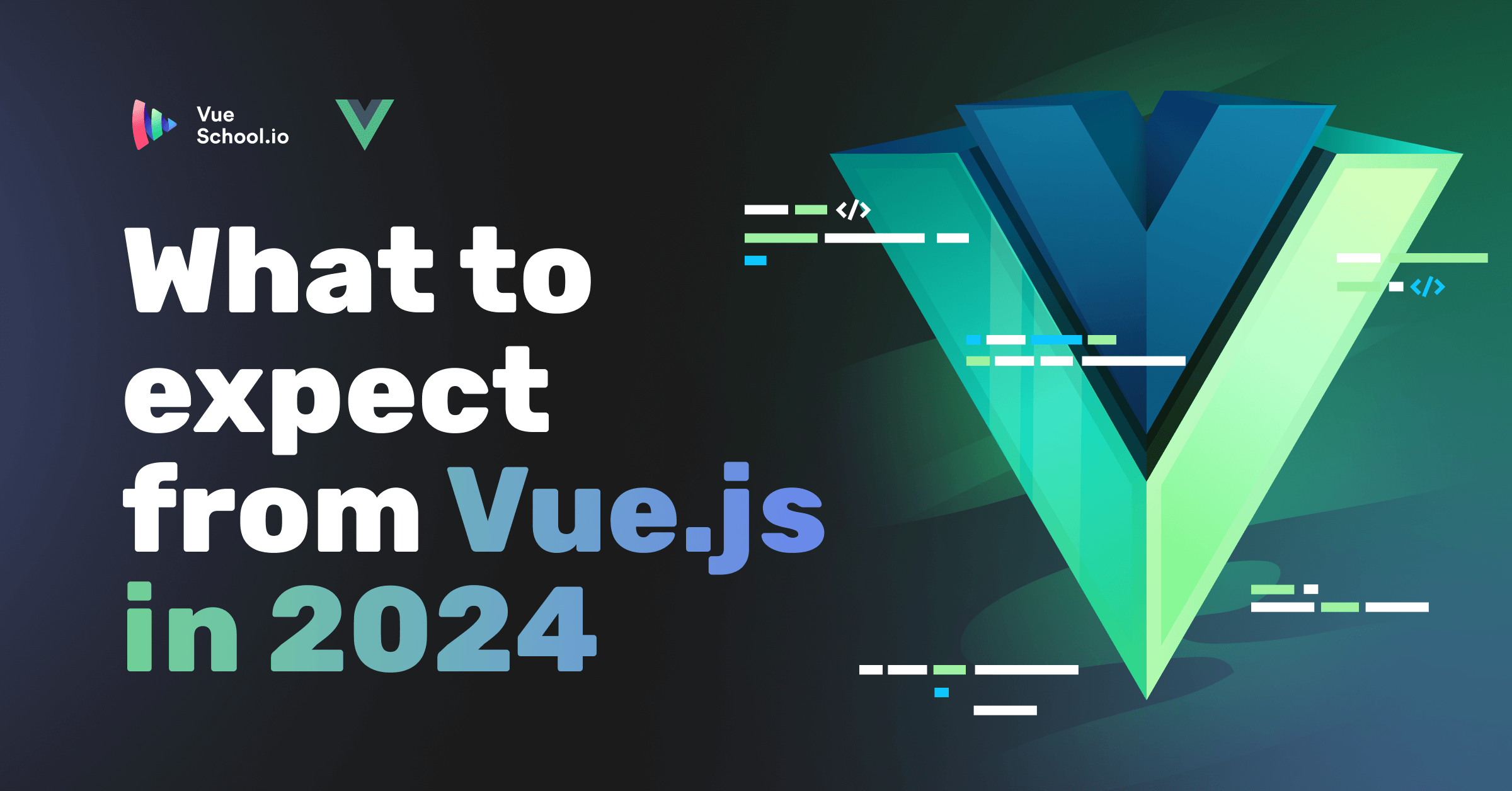What to expect from Vue.js in 2024
