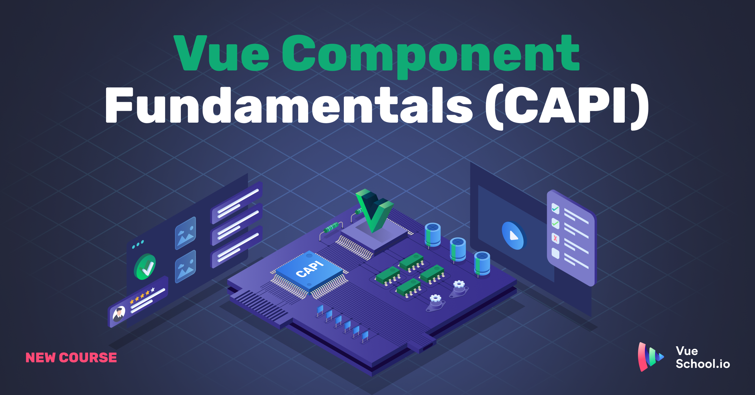 Vue Component Fundamentals with the Composition API