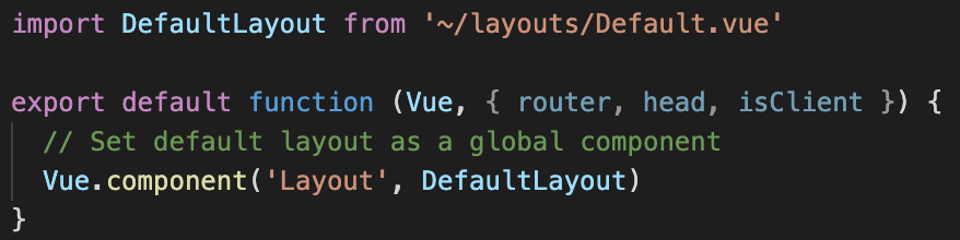 Gridsome imports the Default Layout and uses it automatically for each page. You can create your own one and change the import here to use it instead. Or just modify the existing Default layout too 🙂