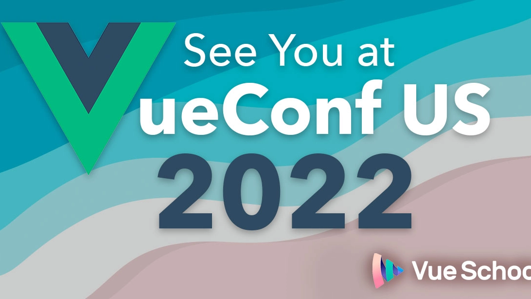 See You at VueConf US 2022
