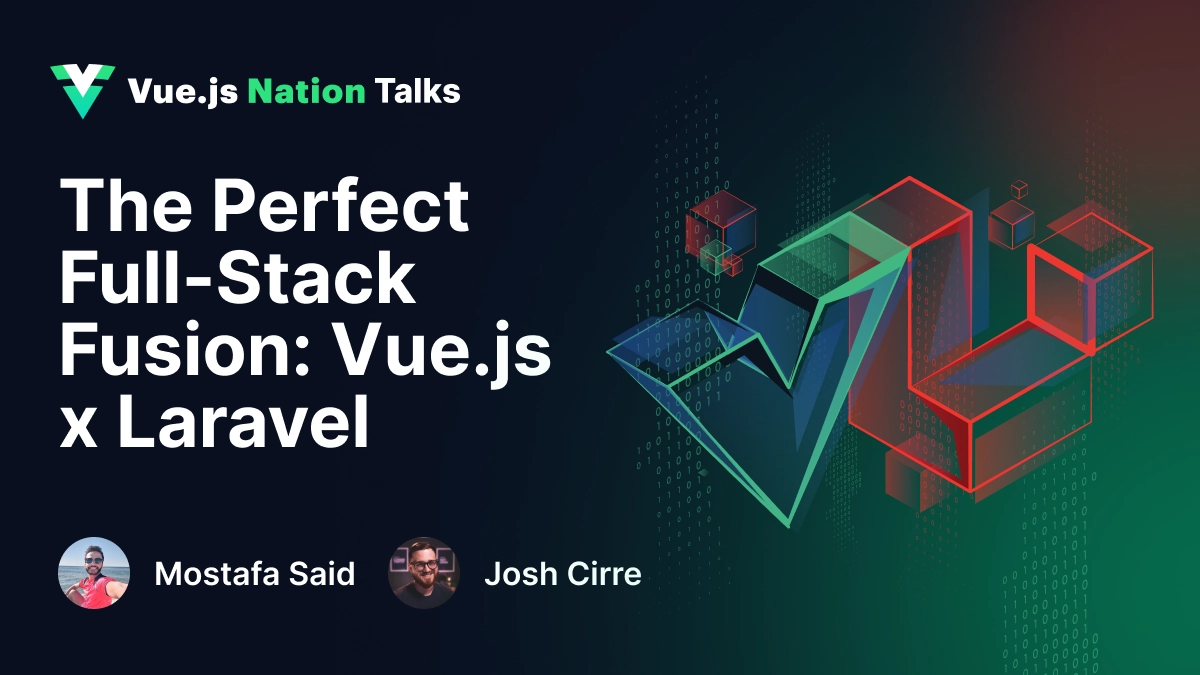 The Perfect Full-Stack Fusion: Vue.js x Laravel &#8211; Insights from Vue.js Nation 2025 Live Panel Discussion Between J. Cirre and M. Said.