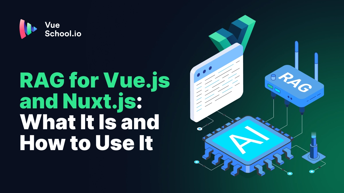RAG for Vue.js and Nuxt.js: What It Is and How to Use It
