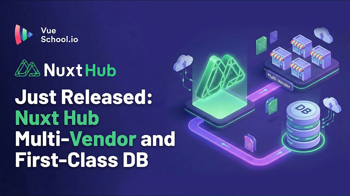 Just Released: Nuxt Hub Multi-Vendor and First-Class DB
