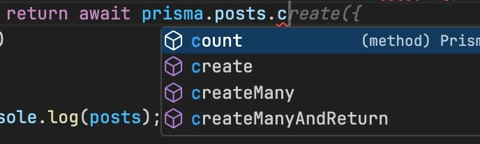prisma client has typesafe methods as illustrated by the IDE screenshot