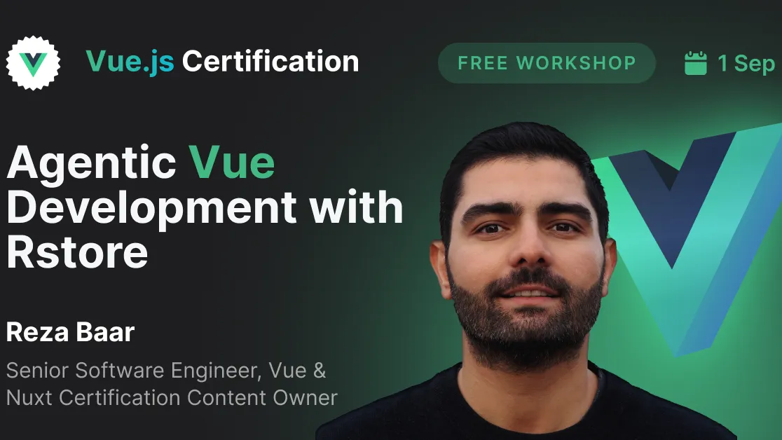 Free Workshop: Agentic Vue Development with Rstore