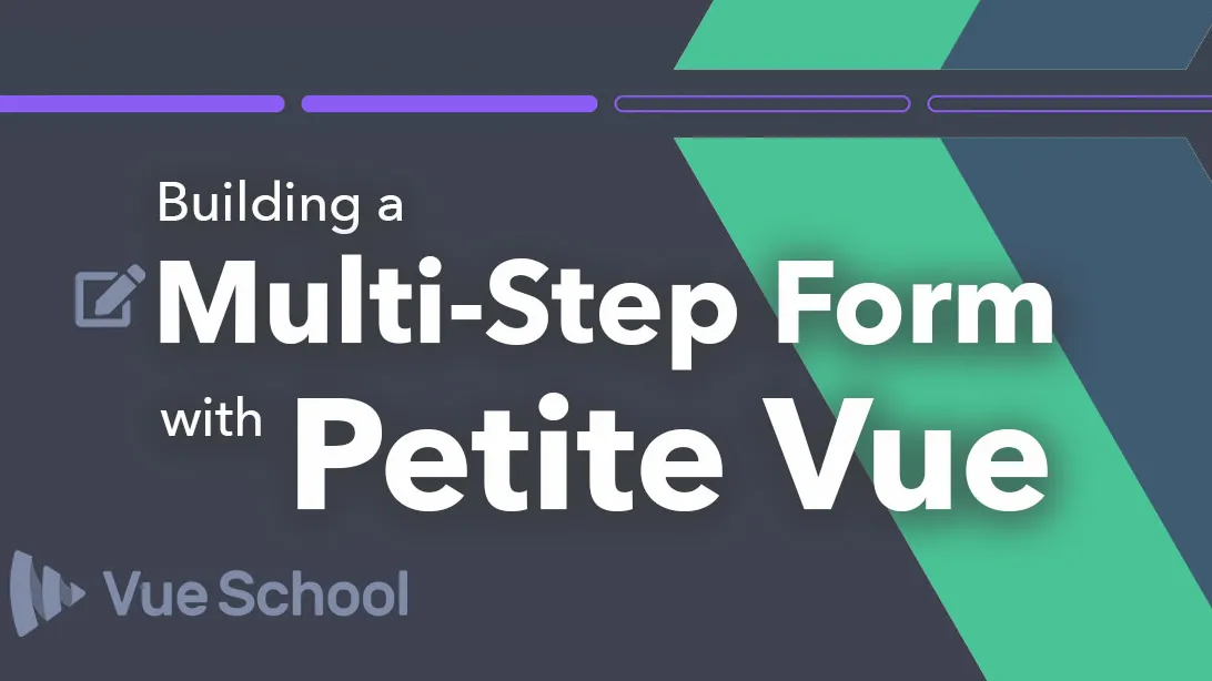 Building a Multi-Step Form with Petite-Vue