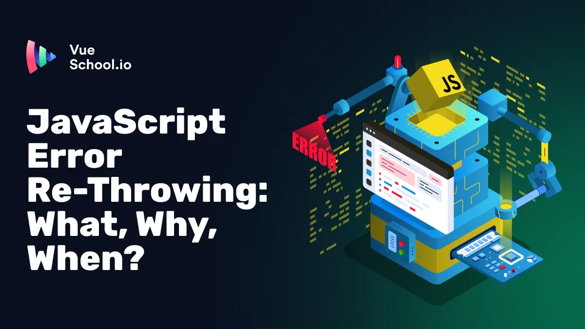 JavaScript Error Re-Throwing: What, Why, When?