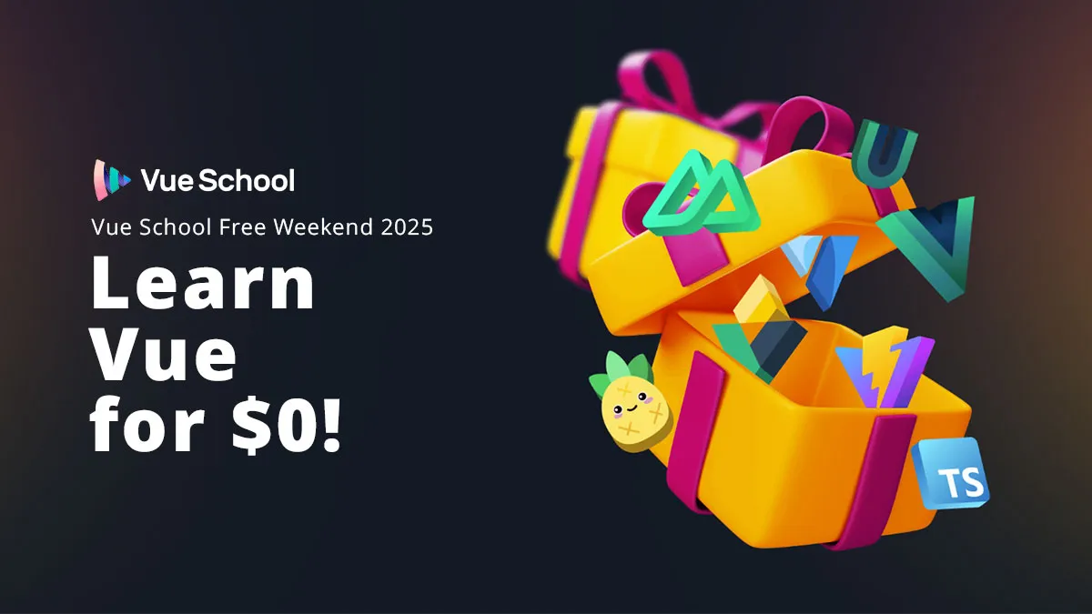 Vue School Free Weekend 2025 – Learn Vue for $0!