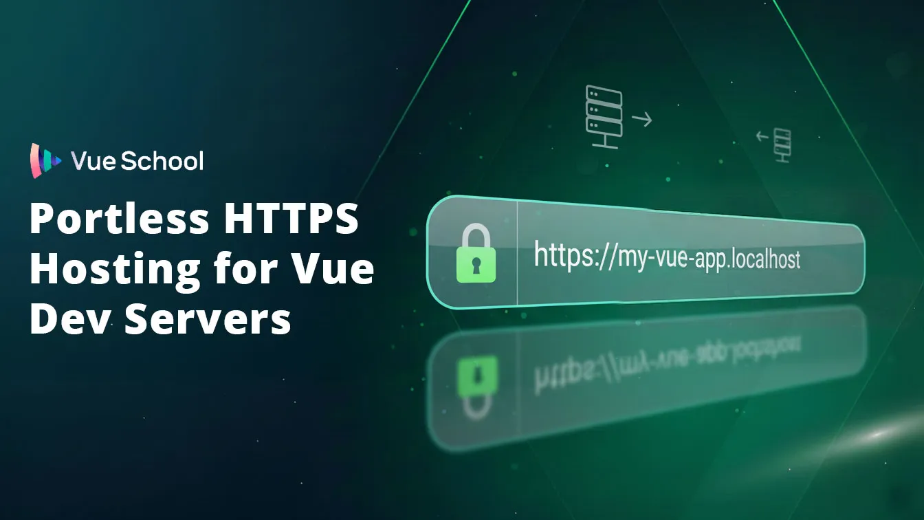 Portless HTTPS Hosting for Vue Dev Servers