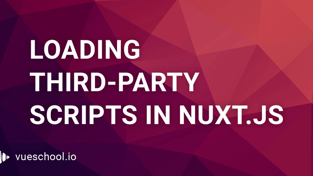 How to Load Third-Party Scripts in Nuxt.js