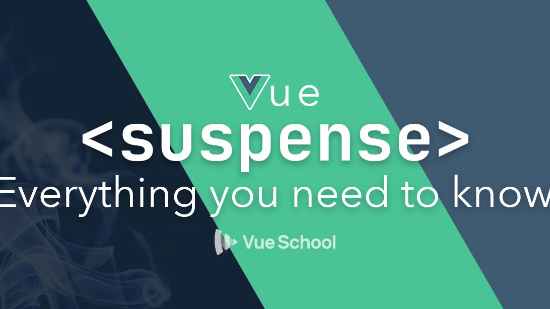Vue Suspense — Everything You Need to Know