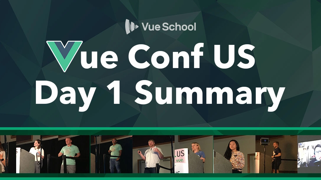 Vue Conf US Day 1 Summary