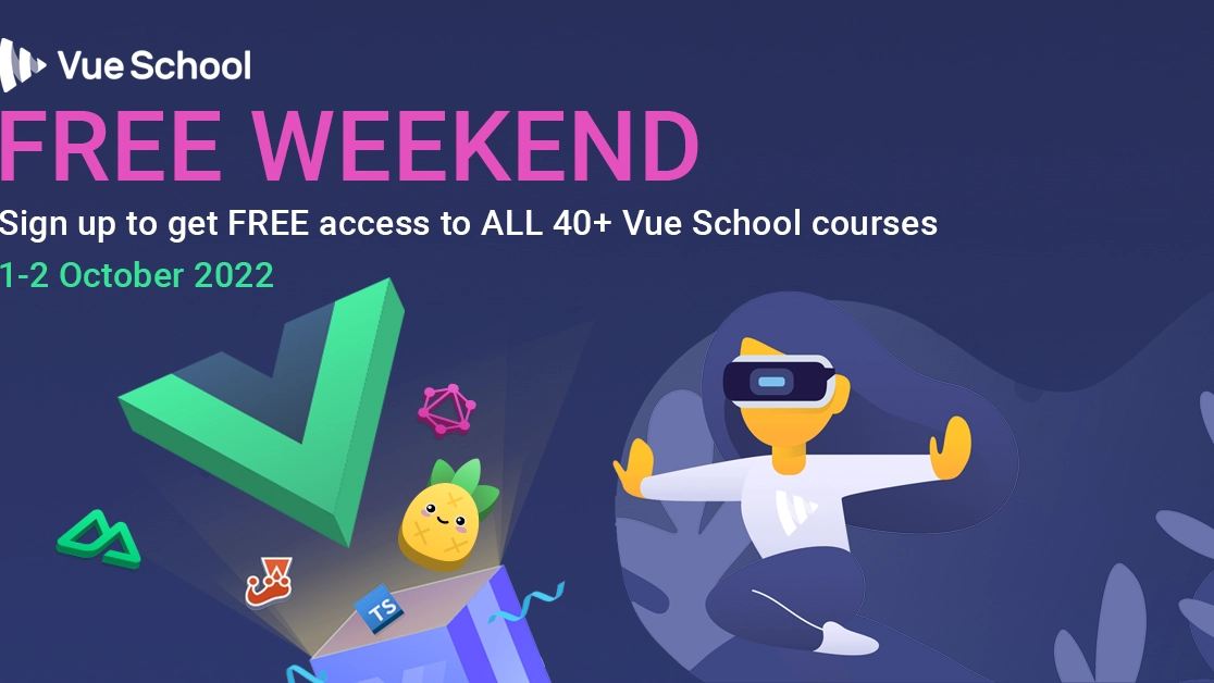 Free Weekend offers access to all Vue School courses