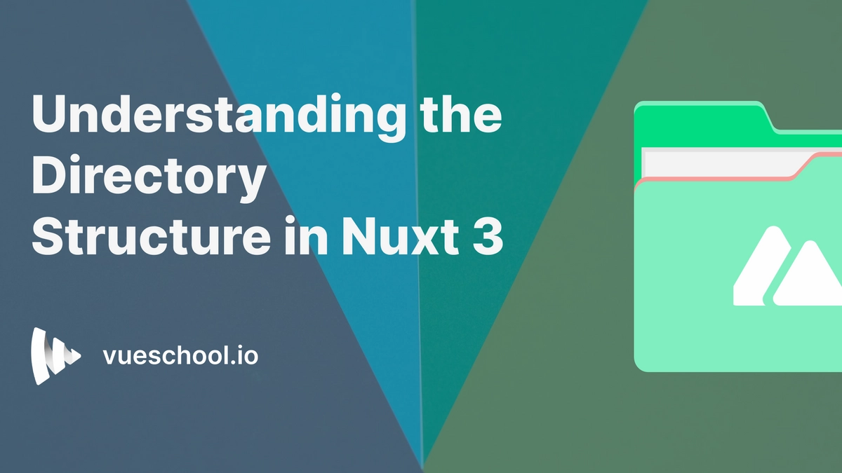 Understanding the Directory structure in Nuxt 3
