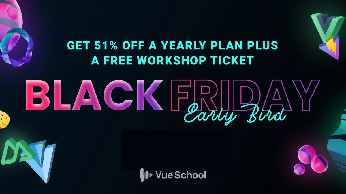 Vue School Launches Amazing Black Friday Early Bird Deals