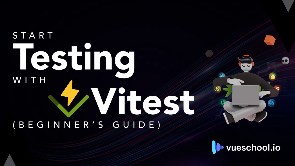 Start Testing With Vitest (Beginner’s Guide)