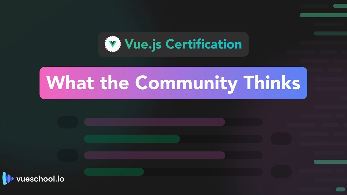 Vue.js Certification &#8211; What the Community Thinks