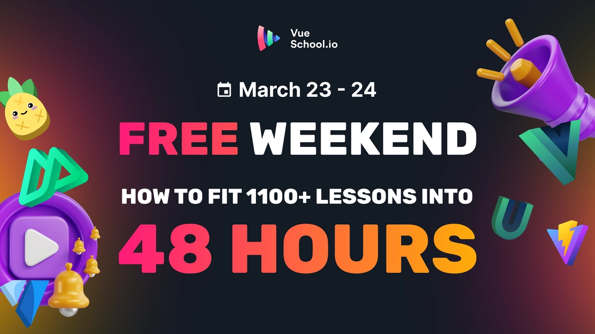 How to fit 1100+ lessons of free Vue.js training into 48 hours