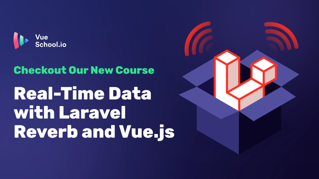 Real-time data with Laravel Reverb and Vue.js